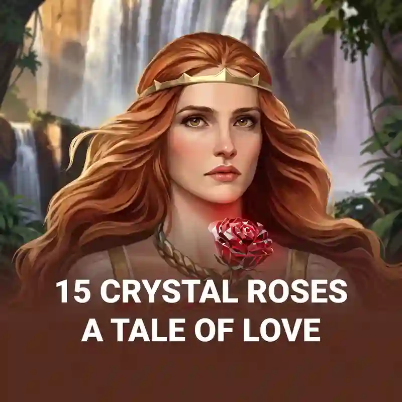 15 Crystal Roses_ A Tale of Love