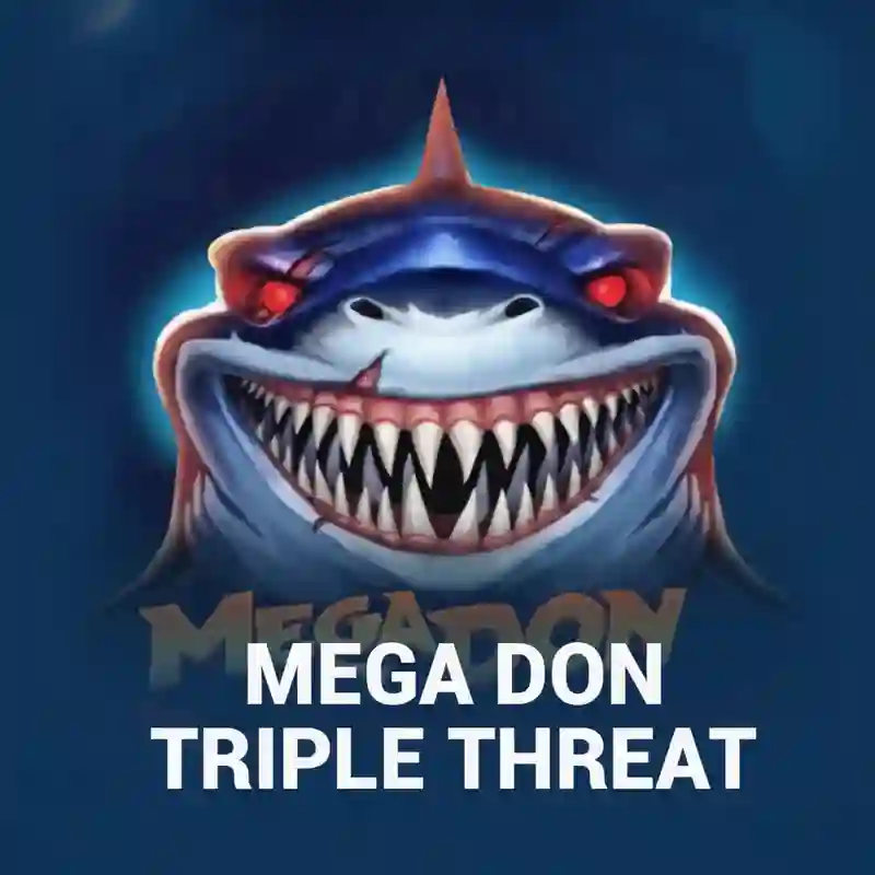 Mega Don Triple Threat